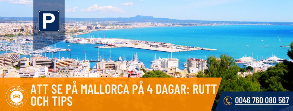 ATT SE PA MALLORCA PA 4 DAGAR: RUTT OCH TIPS